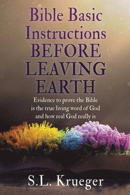 Bible Basic Instructions Before Leaving Earth 1