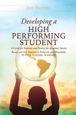 Developing A High Performing Student 1