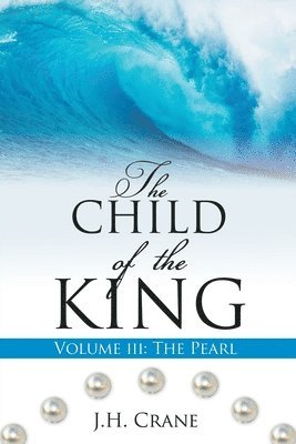 bokomslag The Child of the King Volume III