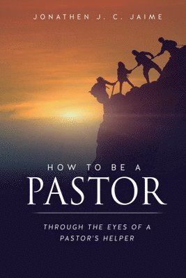 How to Be a Pastor 1