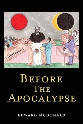 Edward McDonald - Before The Apocalypse, Häftad
