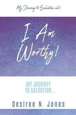 I Am Worthy! 1