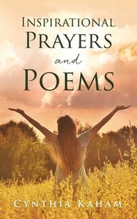 bokomslag Inspirational Prayers and Poems