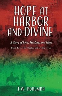 bokomslag Hope at Harbor and Divine