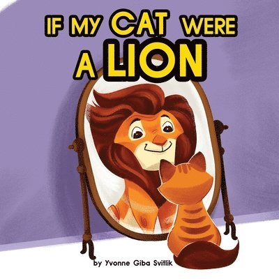 Yvonne Giba Svitlik, Giba Svitlik, Yvonne - If My Cat Were A Lion, Häftad