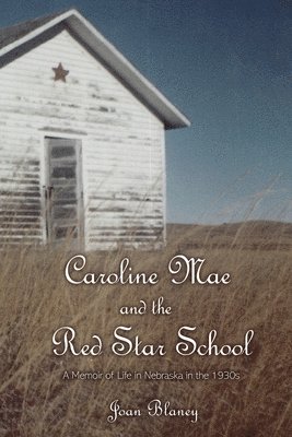 bokomslag Caroline Mae and the Red Star School