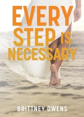 Every Step Is Necessary 1