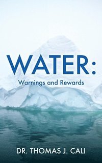 bokomslag Water: Warnings and Rewards