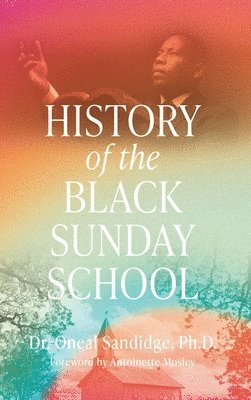 bokomslag History of the Black Sunday School