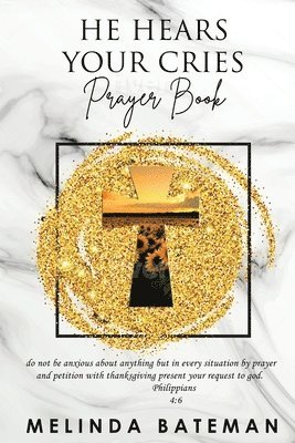 He Hears Your Cries Prayer Book 1