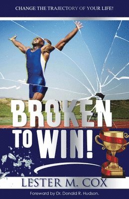 bokomslag Broken to Win