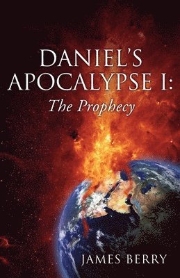 James Berry - Daniel's Apocalypse I, Häftad