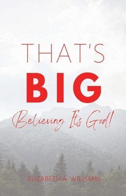 Elizabeth Williams - That's BIG, Häftad