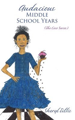 Audacious Middle School Years