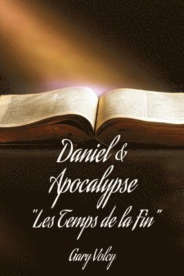 Daniel & Apocalypse &quot;Les Temps de la Fin&quot; 1