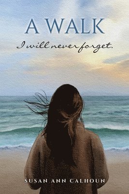 walk I will never forget.