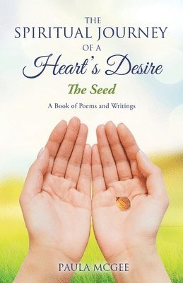 The Spiritual Journey of a Heart's Desire 1