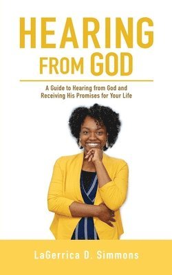 LaGerrica D Simmons, LaGerrica D. Simmons, Lagerrica D. Simmons - Hearing from God, Häftad