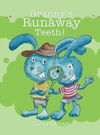 bokomslag Granny's Runaway Teeth!