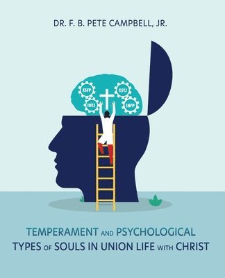 bokomslag Temperament and Psychological Types of Souls in Union Life with Christ