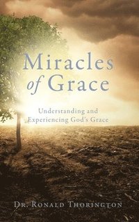 bokomslag Miracles of Grace