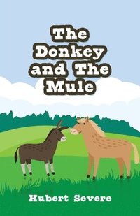 bokomslag The Donkey and The Mule