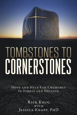Tombstones To Cornerstones 1
