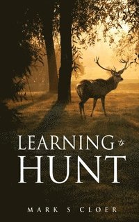 bokomslag Learning to Hunt
