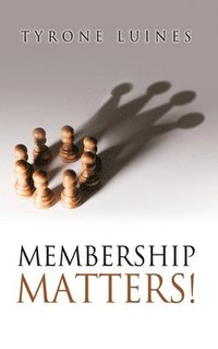 bokomslag Membership Matters!