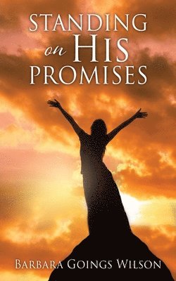 Standing on His Promises 1