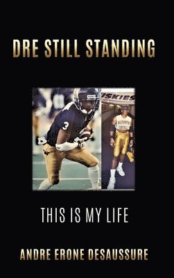 Dre Still Standing: This Is My Life 1