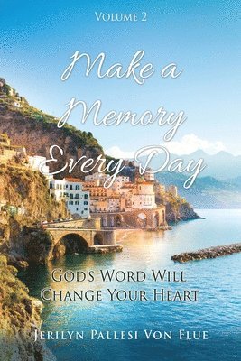 Make a Memory Every Day 1