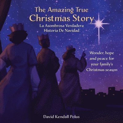 The Amazing True Christmas Story La Asombrosa Verdadera Historia De Navidad 1