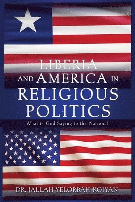 bokomslag Liberia and America in Religious Politics