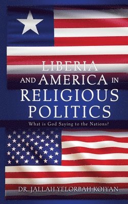 bokomslag Liberia and America in Religious Politics