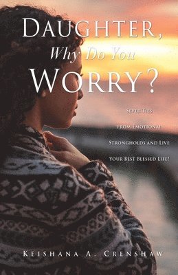 Daughter, Why Do You Worry? 1