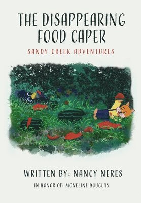 bokomslag The Disappearing Food Caper: Sandy Creek Adventures