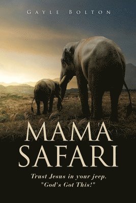 Mama Safari 1