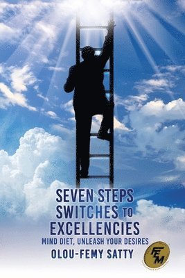 bokomslag Seven Steps Switches to Excellencies