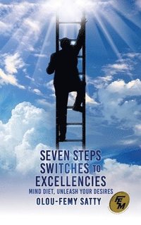 bokomslag Seven Steps Switches to Excellencies