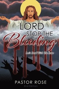 bokomslag Lord Stop the Bleeding