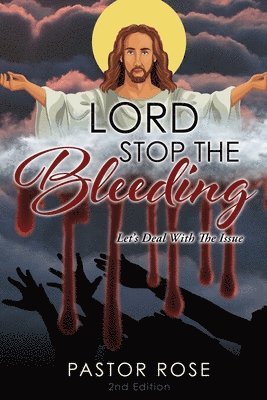 Lord Stop the Bleeding 1