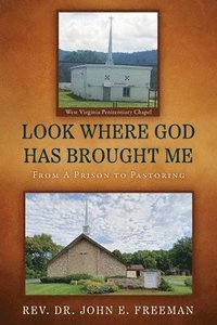 bokomslag Look Where God Has Brought Me