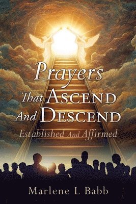Prayers That Ascend And Descend 1