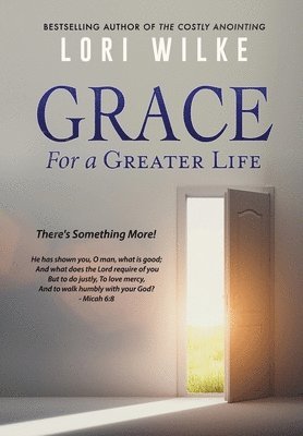 bokomslag Grace for a Greater Life