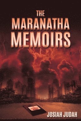 The Maranatha Memoirs 1