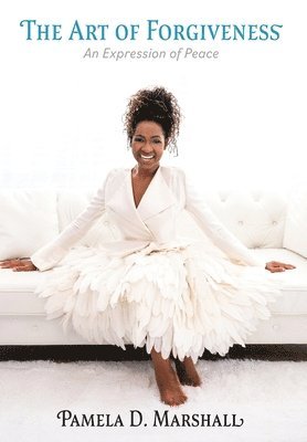 Pamela D Marshall, Pamela D. Marshall, D. Marshall, Pamela - Art of Forgiveness, Inbunden
