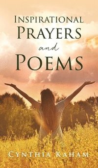 bokomslag Inspirational Prayers and Poems