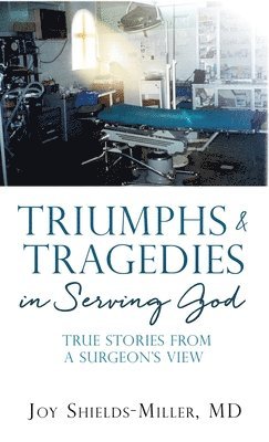 Triumphs & Tragedies in Serving God 1