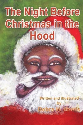 The Night Before Christmas in the Hood 1